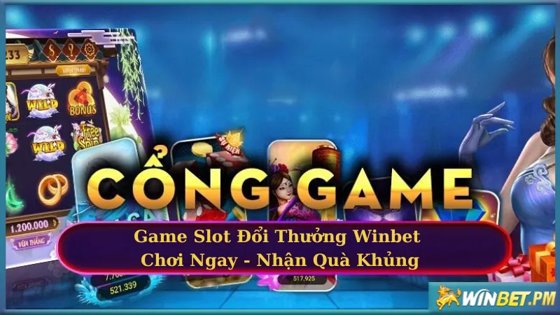 game slot đổi thưởng